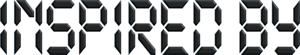 The words 'inspired by’ written in a digital 7-segment display font
